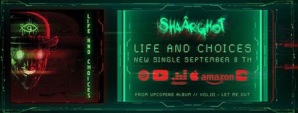SHAARGHOT Nouveau single "Life and Choices" le 8 septembre