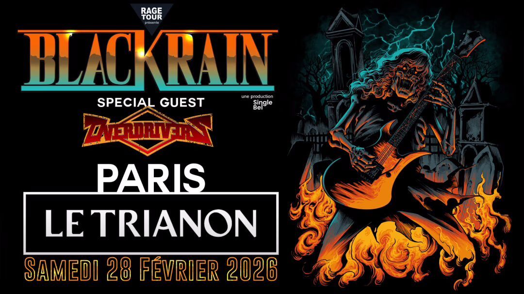 BlackRain le 28 février 2026 au Trianon avec OVERDRIVERS