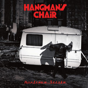 Hangman's Chair - Banlieue Triste