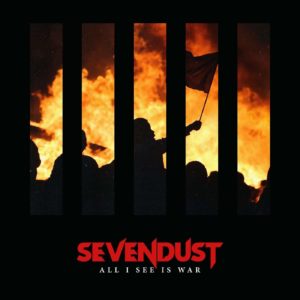 Sevendust all i see is war