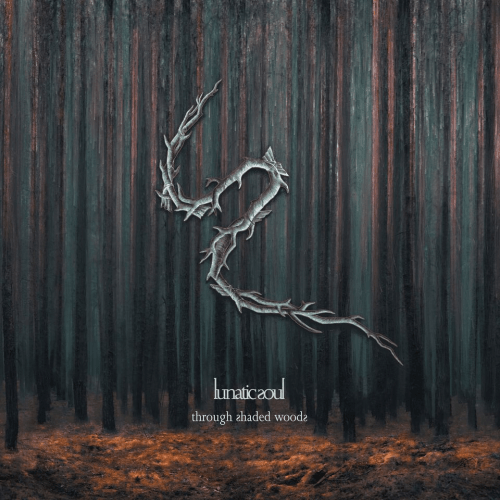 lunatic souls - through shaded woods