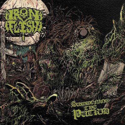 summoning the putrid - iron flesh